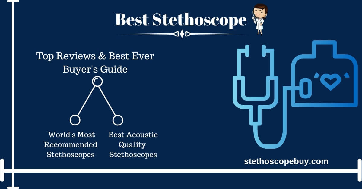 10 Best Stethoscopes of 2023 - Reviews & Buyer's Guide