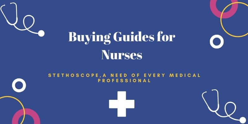 best stethoscope buying guides for nurses