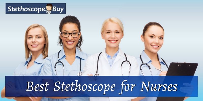 Best stethoscope for nurses 2020